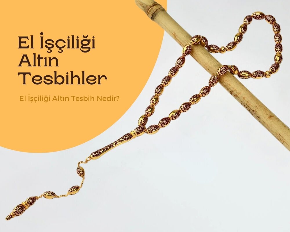 El İşçiliği Altın Tesbihler