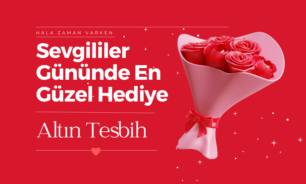 Sevgililer Gününde En Güzel Hediye: Altın Tesbih