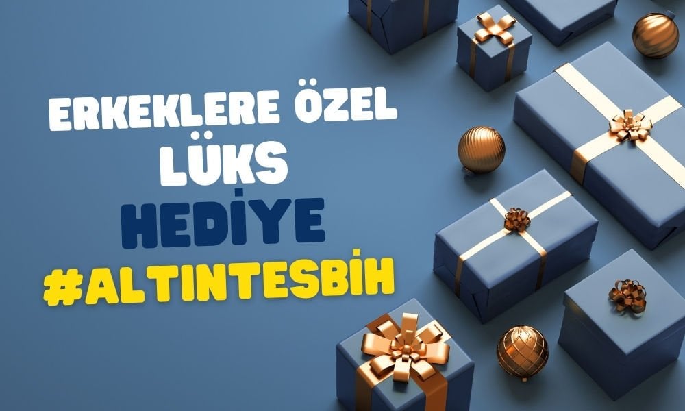 Erkeklere Özel Lüks Hediye: Altın Tesbih Modelleri ve Fiyat Rehberi